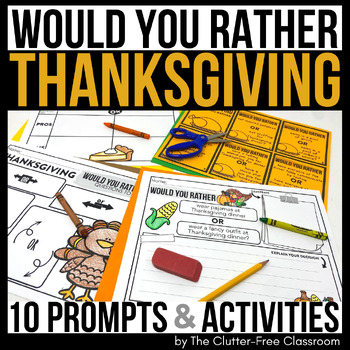 Preview of THANKSGIVING WOULD YOU RATHER QUESTIONS writing prompts THIS OR THAT cards