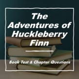 THE ADVENTURES OF HUCKLEBERRY FINN: Book Test and Chapter 