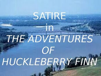 Preview of THE ADVENTURES OF HUCKLEBERRY FINN - SATIRE