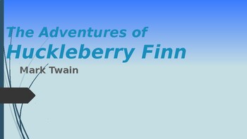 Preview of THE ADVENTURES OF  HUCKLEBERRY FINN (entire breakdown of the chapters)