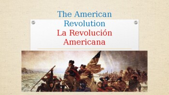 Preview of THE AMERICAN REVOLUTION/LA REVOLUCION AMERICANA/BILINGUAL POWERPOINT