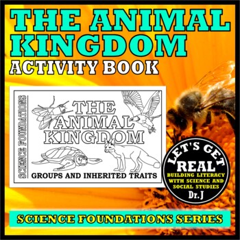 Preview of THE ANIMAL KINGDOM: Groups and Inherited Traits (Foundations Science Curriculum)