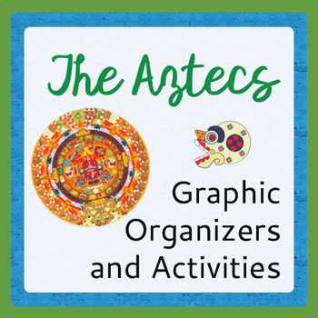 Preview of THE AZTECS 6 Research Graphic Organizers and 5 Activities PRINT and EASEL