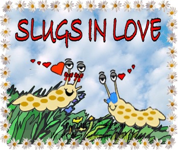 Preview of THE BALLAD OF VALENTINE, SLUGS IN LOVE, HOW TO TEACH A SLUG TO READ