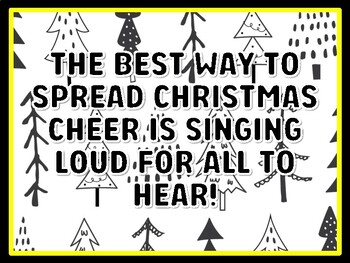 Preview of THE BEST WAY TO SPREAD CHRISTMAS CHEER IS SINGING LOUD FOR ALL TO HEAR! Chris