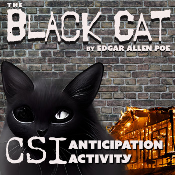 Preview of THE BLACK CAT - CSI Anticipation Activity (Edgar Allen Poe)
