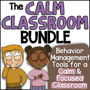 Preview of CALM CLASSROOM BUNDLE: Classroom Management Tools & Self-Regulation Strategies
