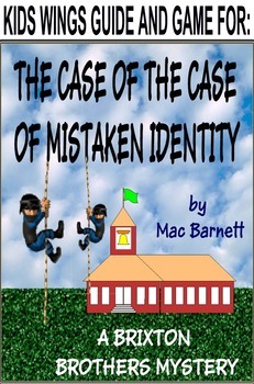 Preview of THE CASE OF THE CASE OF MISTAKEN IDENTITY, Brixton Brothers Mystery # 1