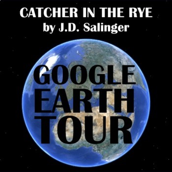 Preview of THE CATCHER IN THE RYE Google Earth Introduction Tour Setting Activity Salinger