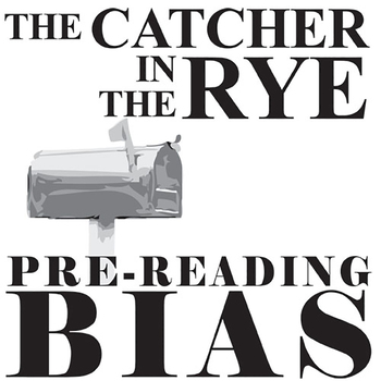 Preview of THE CATCHER IN THE RYE PreReading Bias Discussion Activity Opinion Salinger