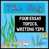 THE CAY - 4 Essay Topics 