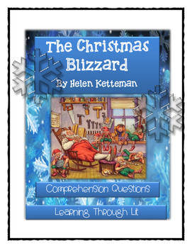 Preview of THE CHRISTMAS BLIZZARD Helen Ketteman - Comprehension (Answer Key Included)