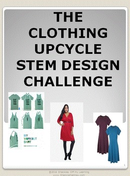 Preview of THE CLOTHING UPCYCLE STEM DESIGN CHALLENGE