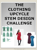 THE CLOTHING UPCYCLE STEM DESIGN CHALLENGE
