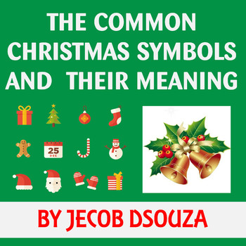 THE COMMON CHRISTMAS SYMBOLS AND THEIR MEANING by Musical World