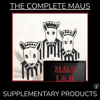 Preview of THE COMPLETE MAUS | THE COMPLETE MAUS SUPPLEMENTAL ACTIVITIES | MAUS I & II