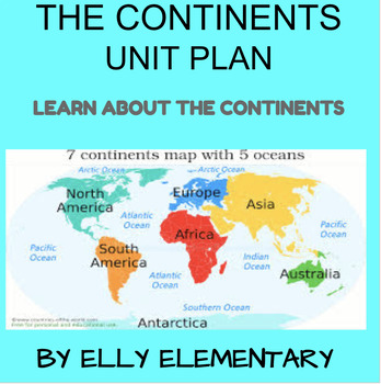 Preview of THE CONTINENTS UNIT PLAN (UbD)