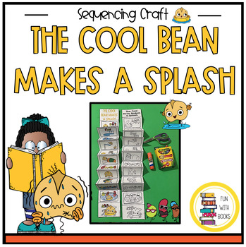 Preview of THE COOL BEAN MAKES A SPLASH SEQUENCING BOOK CRAFT