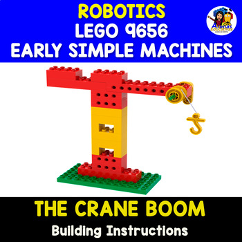 Preview of The Crane Boom | ROBOTICS 9656 "EARLY SIMPLE MACHINES"