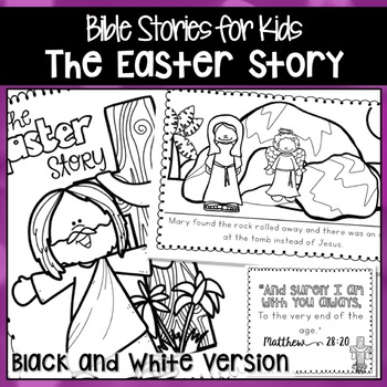 THE EASTER STORY BIBLE STORIES UNIT Black and White Version by Darling ...