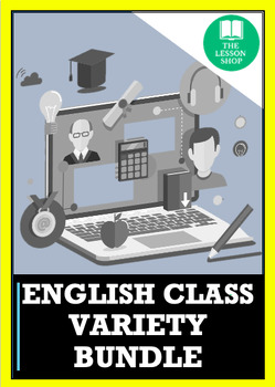 Preview of THE ENGLISH CLASS VARIETY BUNDLE FOR IN PERSON, REMOTE, OR HYBRID LEARNING