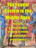 THE FEUDAL SYSTEM OF THE MIDDLE AGES - eight lessons