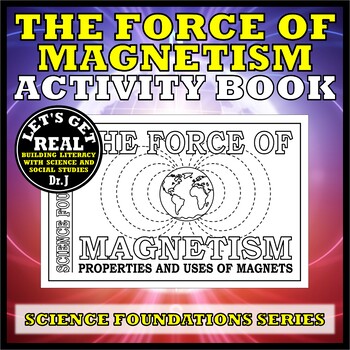 Preview of THE FORCE OF MAGNETISM: Properties and Uses of Magnets