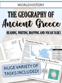 THE GEOGRAPHY OF ANCIENT GREECE - READING, WRITING, MAPPING TASKS