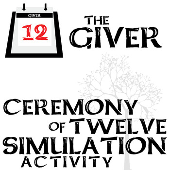 Preview of THE GIVER Activity - Ceremony of 12 - Fun Novel Simulation of Ceremony of Twelve