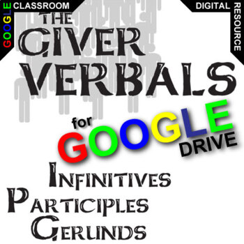 Preview of THE GIVER Grammar Verbals (Infinitives Participles Gerunds) DIGITAL Lowry