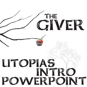 Preview of THE GIVER Introduction to Utopias & Dystopias Slideshow (Lowry) Story Setting