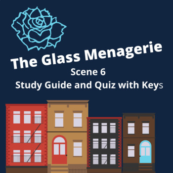 Preview of THE GLASS MENAGERIE Scene 6 Study Guide and Reading Quiz
