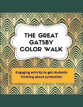 Preview of THE GREAT GATSBY-color walk-engaging activity to encourage critical thinking