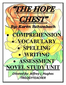 Preview of THE HOPE CHEST Comprehension/Assessment 410 Page CCSS Novel Study Unit