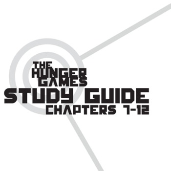 Preview of THE HUNGER GAMES Study Guide Chapters 7-12 (groupwork & short answers) Collins