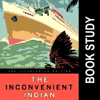 Preview of THE INCONVENIENT INDIAN Chapter 8 Book Study