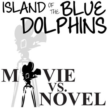 THE ISLAND OF THE BLUE DOLPHINS Novel vs Movie Comparison - Film Analysis