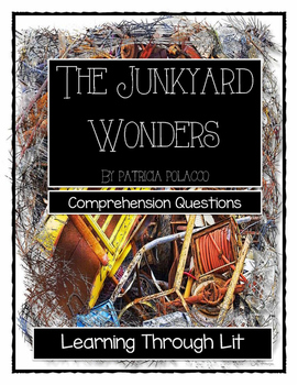 Preview of THE JUNKYARD WONDERS Polacco - Comprehension & Text Evidence *Answers Included