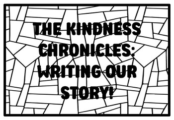 Preview of THE KINDNESS CHRONICLES: WRITING OUR STORY! High School Kindness Coloring Pag
