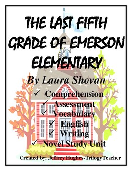 Preview of THE LAST FIFTH GRADE OF EMERSON ELEMENTARY 380 Page CCSS Full Novel Study Unit