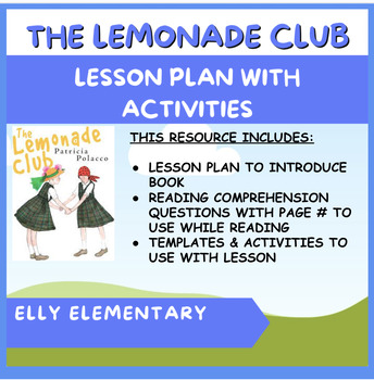 Preview of THE LEMONADE CLUB by Patricia Polacco: DETAILED LESSON PLAN WITH ACTIVITIES
