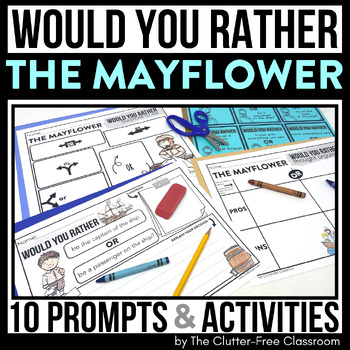 Preview of THE MAYFLOWER WOULD YOU RATHER QUESTIONS writing prompts THIS OR THAT cards