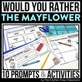 THE MAYFLOWER WOULD YOU RATHER QUESTIONS writing prompts T