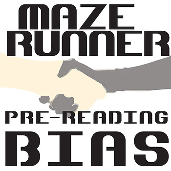 Preview of THE MAZE RUNNER PreReading Bias Discussion Activity Dashner Prior Opinion