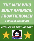THE MEN WHO BUILT AMERICA: FRONTIERSMEN---VIDEO GUIDE BUNDLE