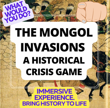 Preview of THE MONGOL INVASIONS -- A "WHAT WOULD YOU DO?" HISTORY GAME  / SIMULATION