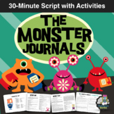 THE MONSTER JOURNALS - 30-Minute Script with Activities