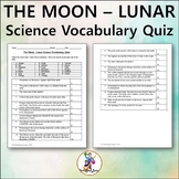 THE MOON - LUNAR Science Vocabulary Quiz - Editable Worksheet