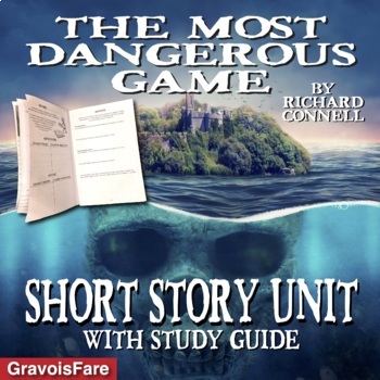 Preview of THE MOST DANGEROUS GAME Short Story Study Unit, Analysis, Questions, Activities