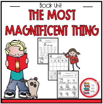 Preview of THE MOST MAGNIFICENT THING BOOK UNIT
